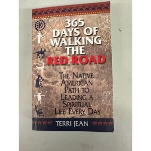 365 Days of Walking the Red Road Terri Jean Native American Spirituality Book
